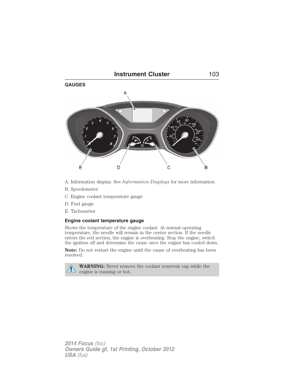 Instrument cluster, Gauges, Engine coolant temperature gauge | Instrument cluster 103 | FORD 2014 Focus v.1 User Manual | Page 104 / 492