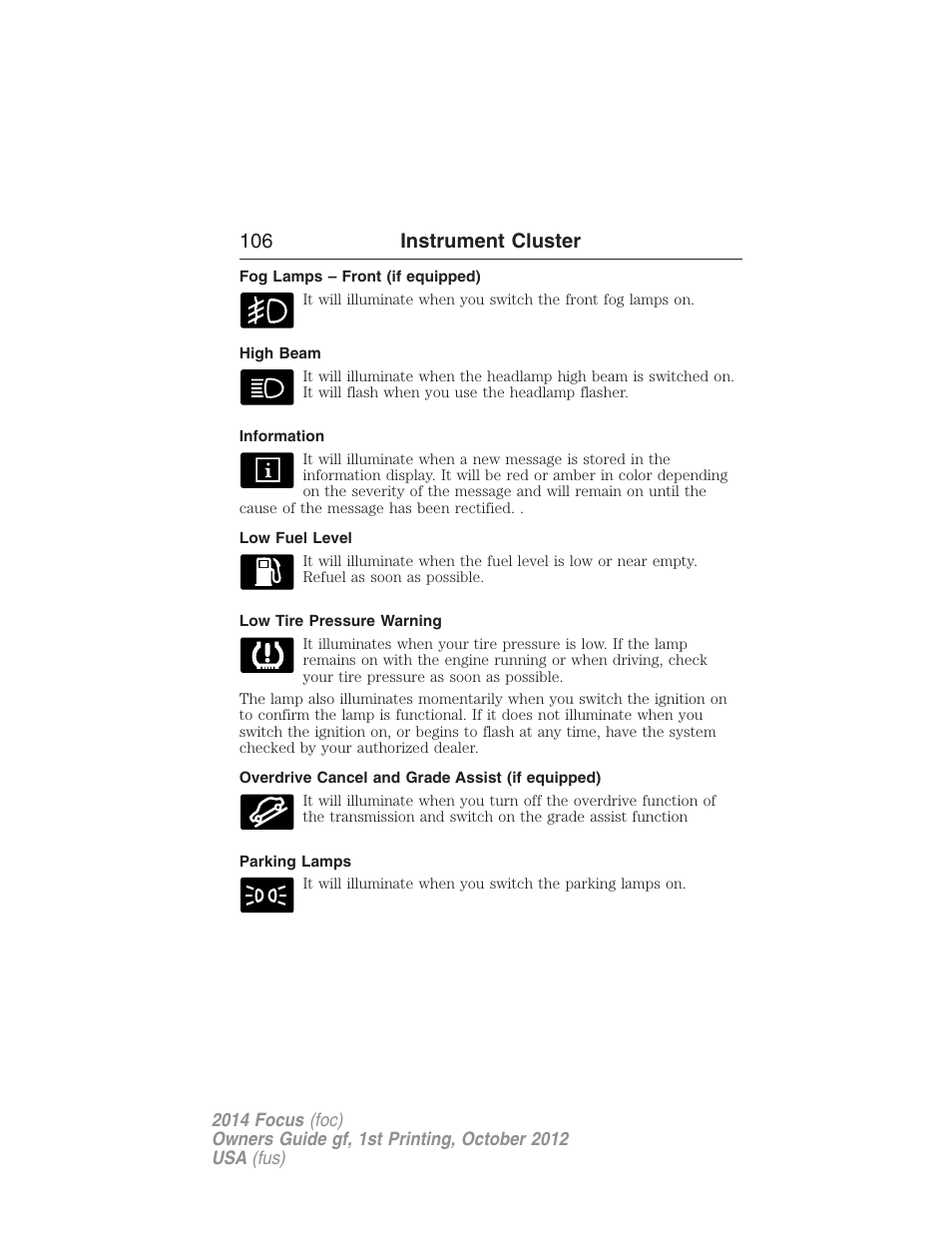 Fog lamps – front (if equipped), High beam, Information | Low fuel level, Low tire pressure warning, Overdrive cancel and grade assist (if equipped), Parking lamps, 106 instrument cluster | FORD 2014 Focus v.1 User Manual | Page 107 / 492