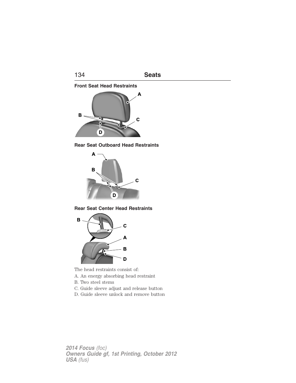 Front seat head restraints, Rear seat outboard head restraints, Rear seat center head restraints | FORD 2014 Focus v.1 User Manual | Page 135 / 492