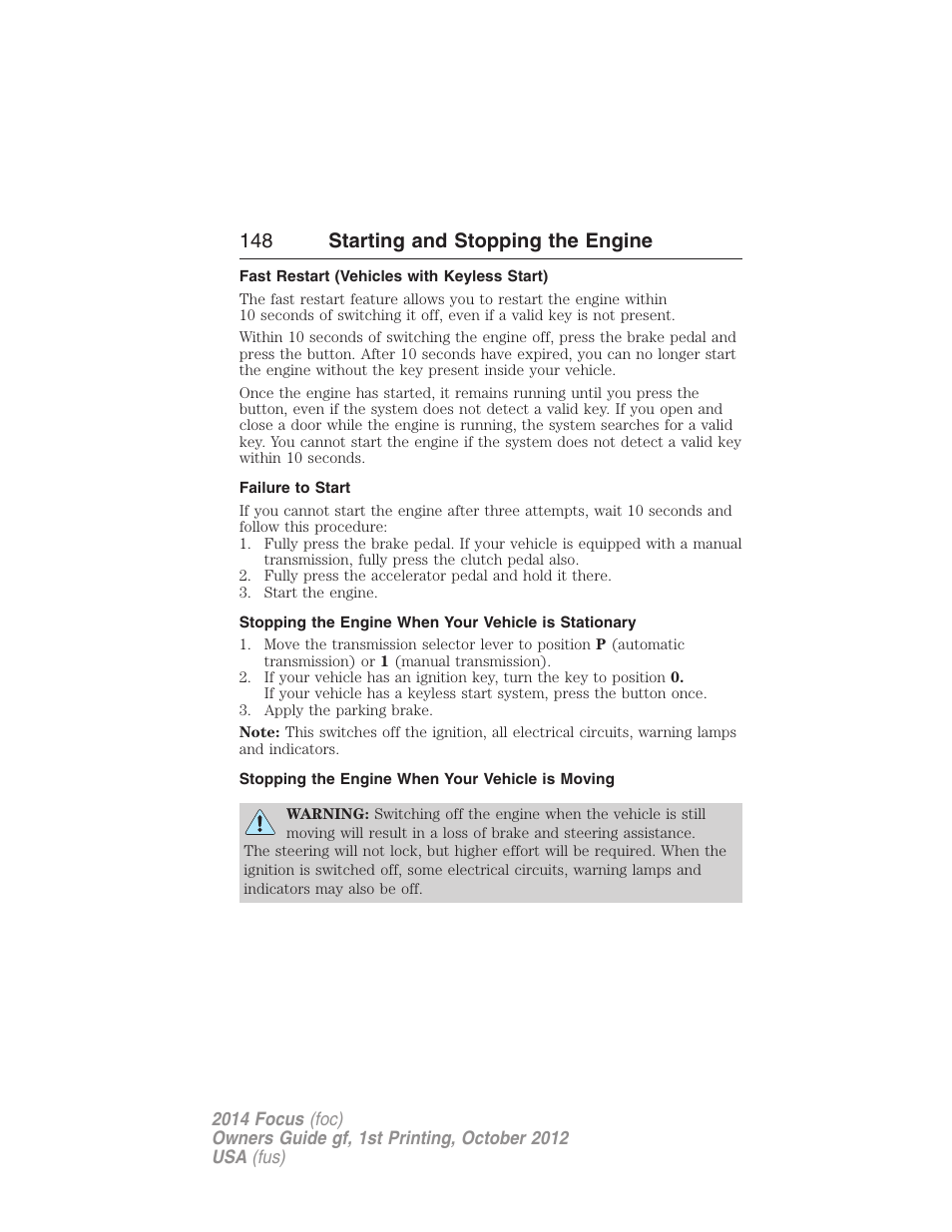 Fast restart (vehicles with keyless start), Failure to start, Stopping the engine when your vehicle is moving | 148 starting and stopping the engine | FORD 2014 Focus v.1 User Manual | Page 149 / 492