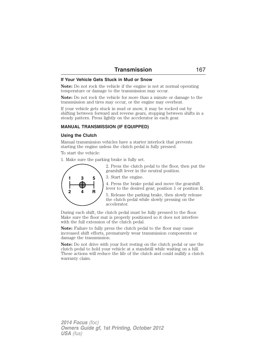 If your vehicle gets stuck in mud or snow, Manual transmission (if equipped), Using the clutch | Manual transmission, Transmission 167 | FORD 2014 Focus v.1 User Manual | Page 168 / 492