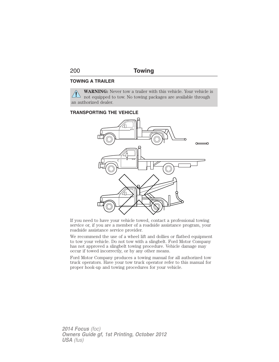 Towing, Towing a trailer, Transporting the vehicle | Trailer towing, Wrecker towing, 200 towing | FORD 2014 Focus v.1 User Manual | Page 201 / 492