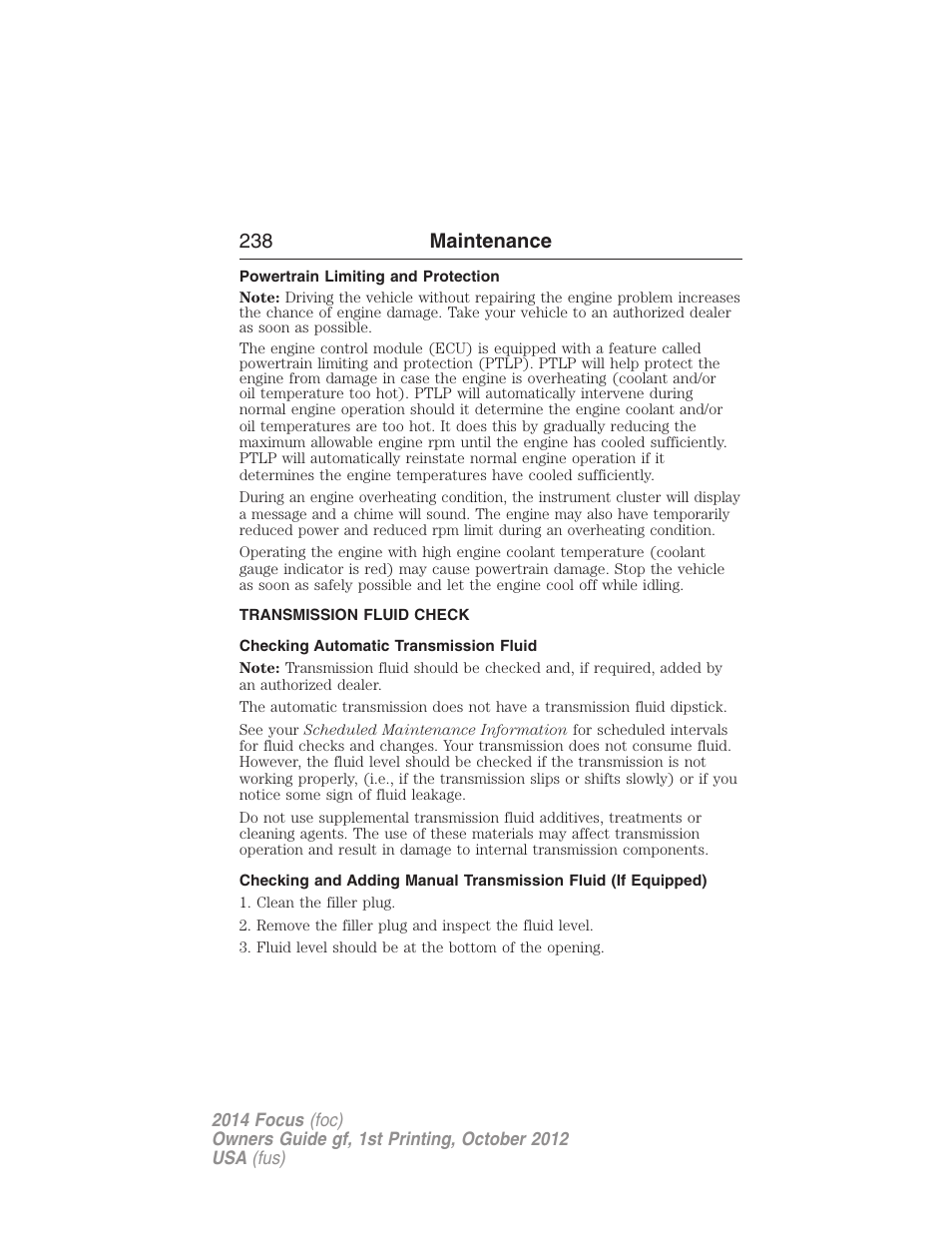 Powertrain limiting and protection, Transmission fluid check, Checking automatic transmission fluid | Automatic transmission fluid check, 238 maintenance | FORD 2014 Focus v.1 User Manual | Page 239 / 492