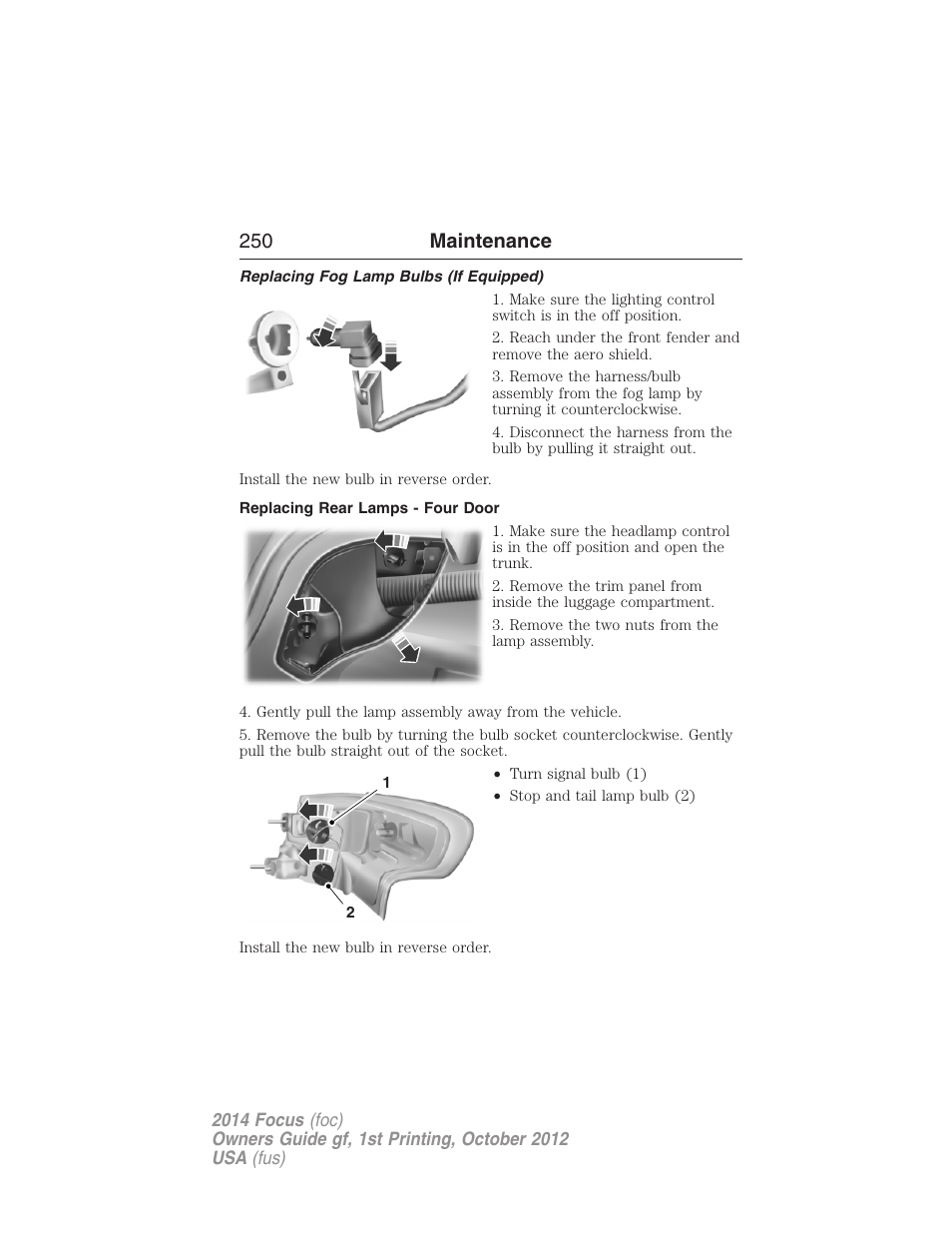 Replacing fog lamp bulbs (if equipped), Replacing rear lamps - four door, 250 maintenance | FORD 2014 Focus v.1 User Manual | Page 251 / 492