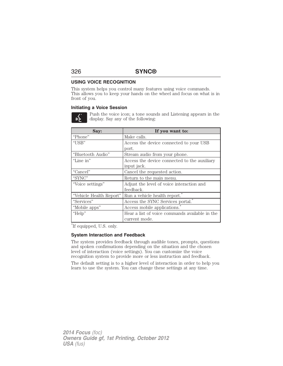 Using voice recognition, Initiating a voice session, System interaction and feedback | 326 sync | FORD 2014 Focus v.1 User Manual | Page 327 / 492