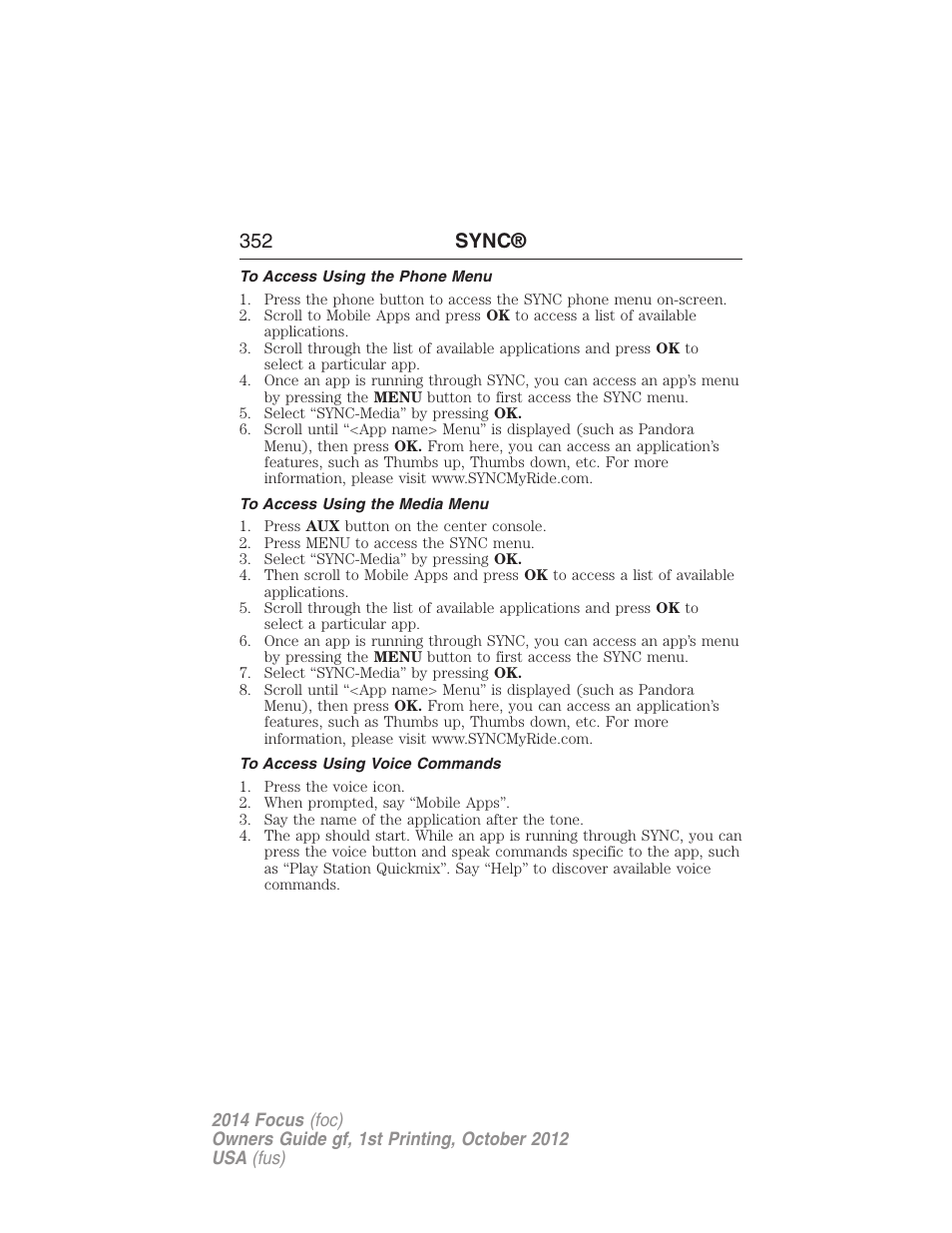 To access using the phone menu, To access using the media menu, To access using voice commands | 352 sync | FORD 2014 Focus v.1 User Manual | Page 353 / 492