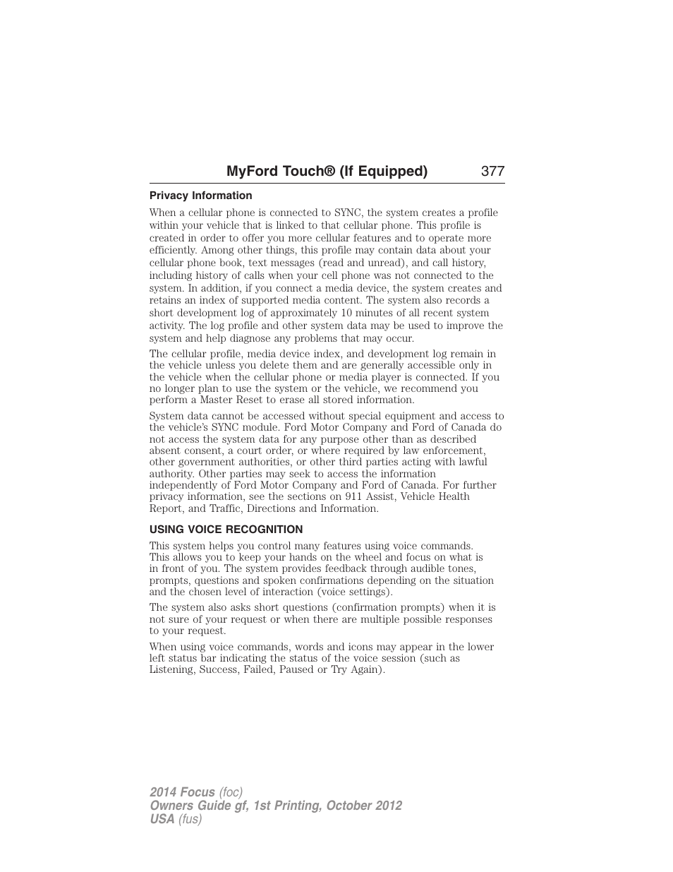 Privacy information, Using voice recognition, Voice recognition | Myford touch® (if equipped) 377 | FORD 2014 Focus v.1 User Manual | Page 378 / 492