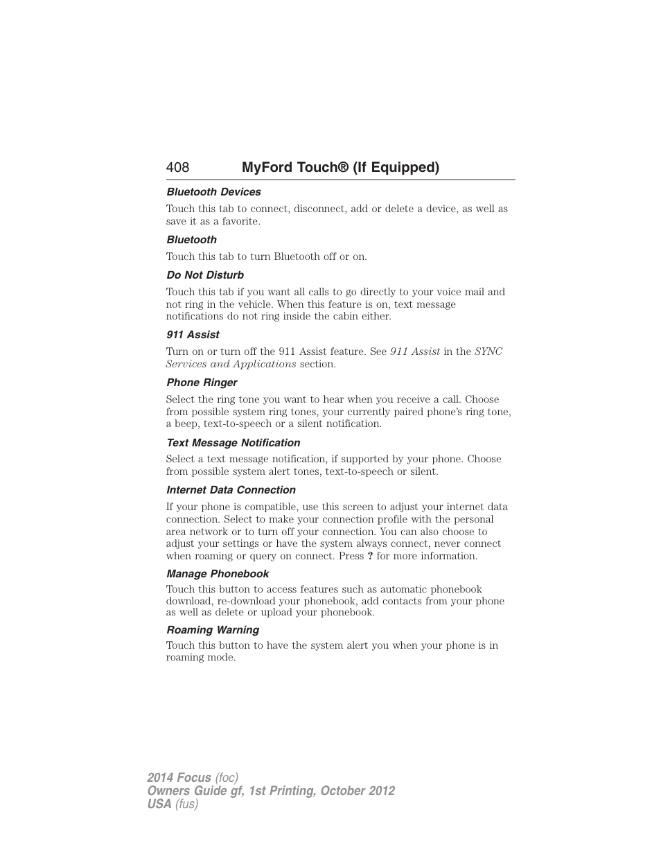 Bluetooth devices, Bluetooth, Do not disturb | 911 assist, Phone ringer, Text message notification, Internet data connection, Manage phonebook, Roaming warning, 408 myford touch® (if equipped) | FORD 2014 Focus v.1 User Manual | Page 409 / 492