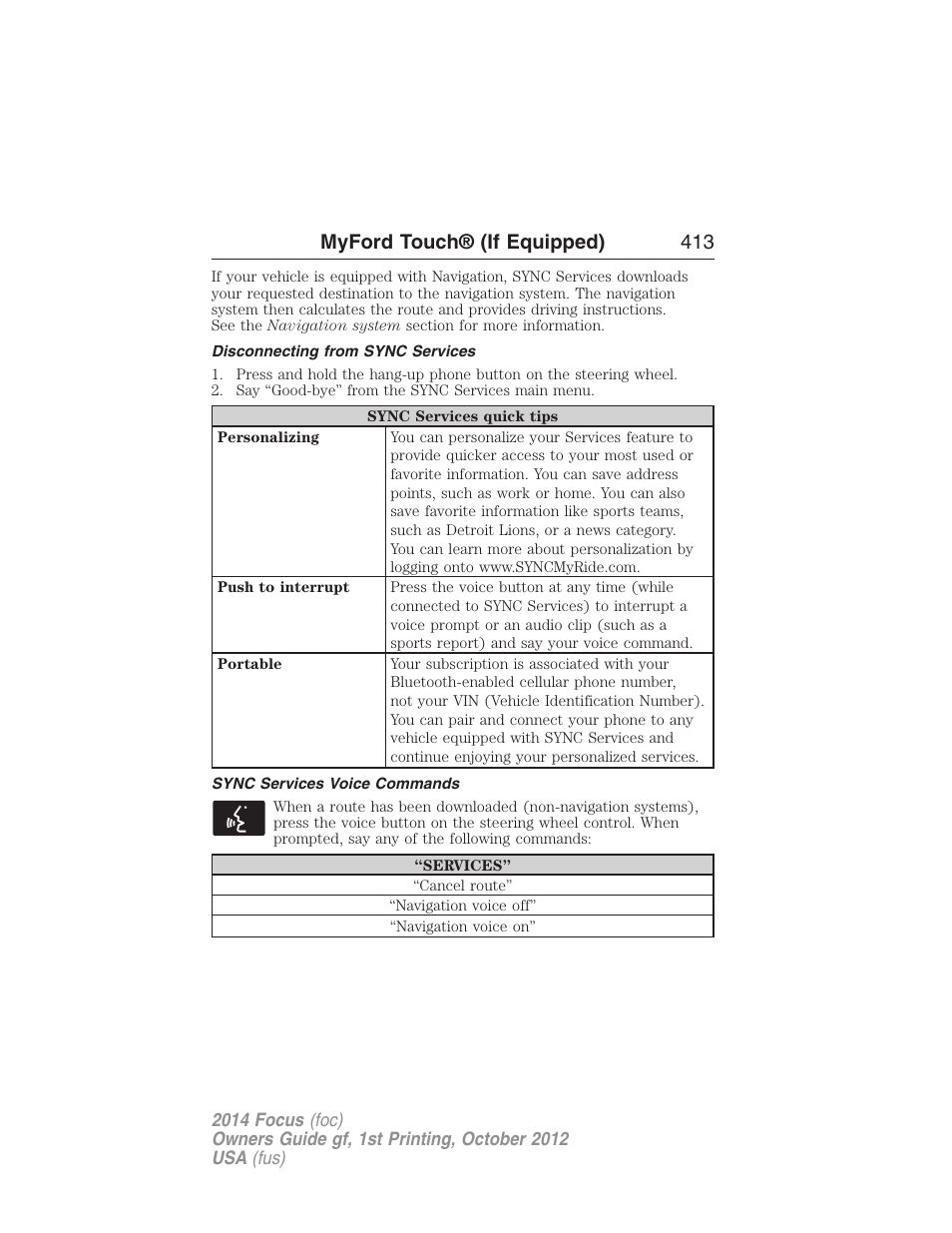 Disconnecting from sync services, Sync services voice commands, Myford touch® (if equipped) 413 | FORD 2014 Focus v.1 User Manual | Page 414 / 492