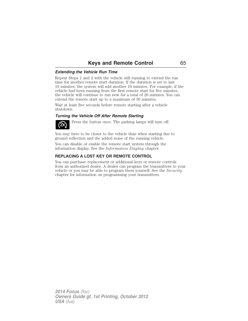 Extending the vehicle run time, Turning the vehicle off after remote starting, Replacing a lost key or remote control | Keys and remote control 65 | FORD 2014 Focus v.1 User Manual | Page 66 / 492