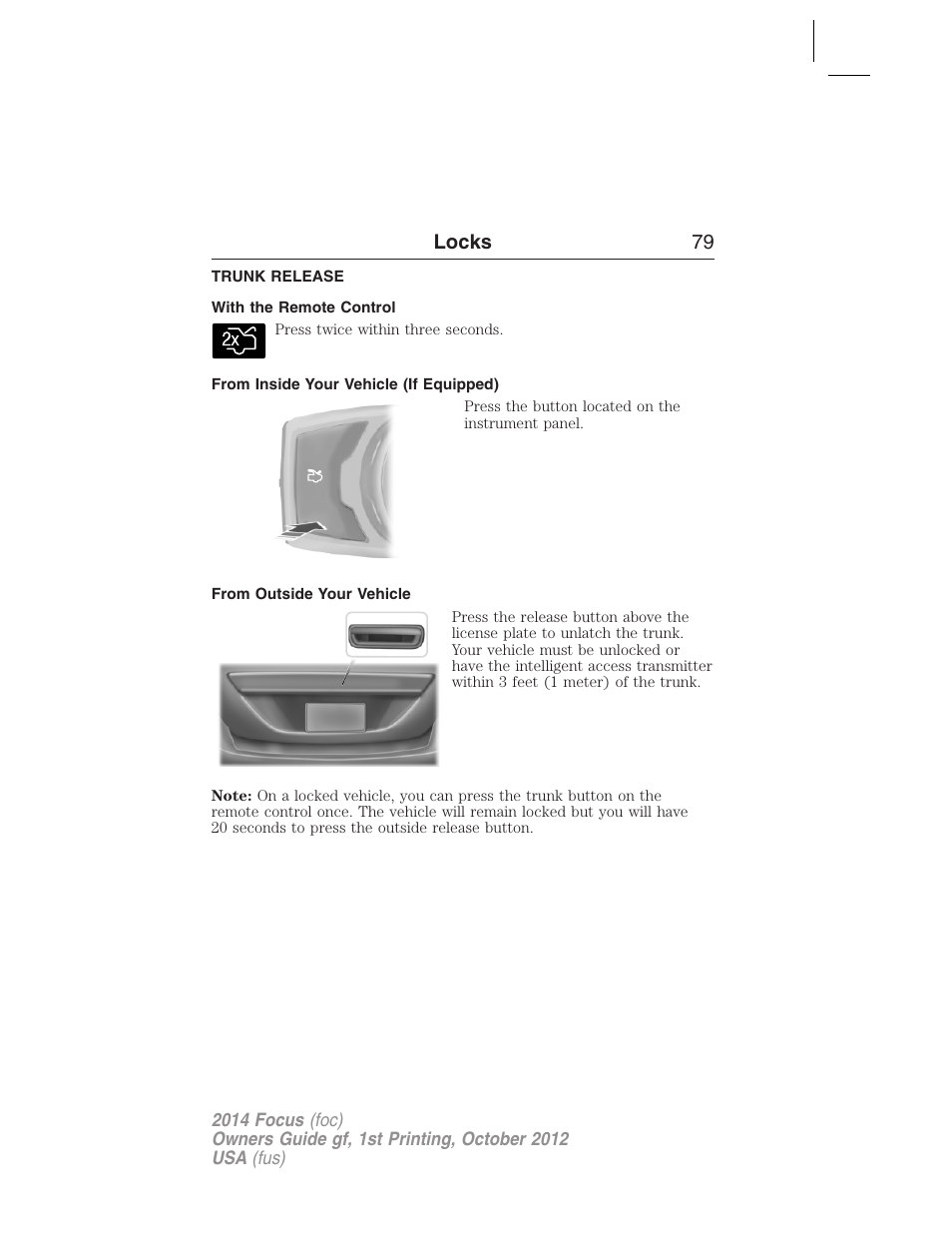 Trunk release, With the remote control, From inside your vehicle (if equipped) | From outside your vehicle, Locks 79 | FORD 2014 Focus v.1 User Manual | Page 80 / 492