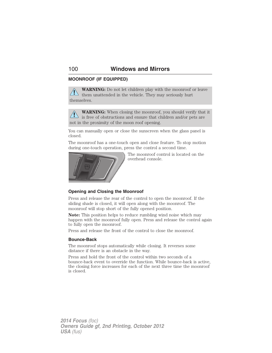 Moonroof (if equipped), Opening and closing the moonroof, Bounce-back | Moonroof, 100 windows and mirrors | FORD 2014 Focus v.2 User Manual | Page 101 / 488