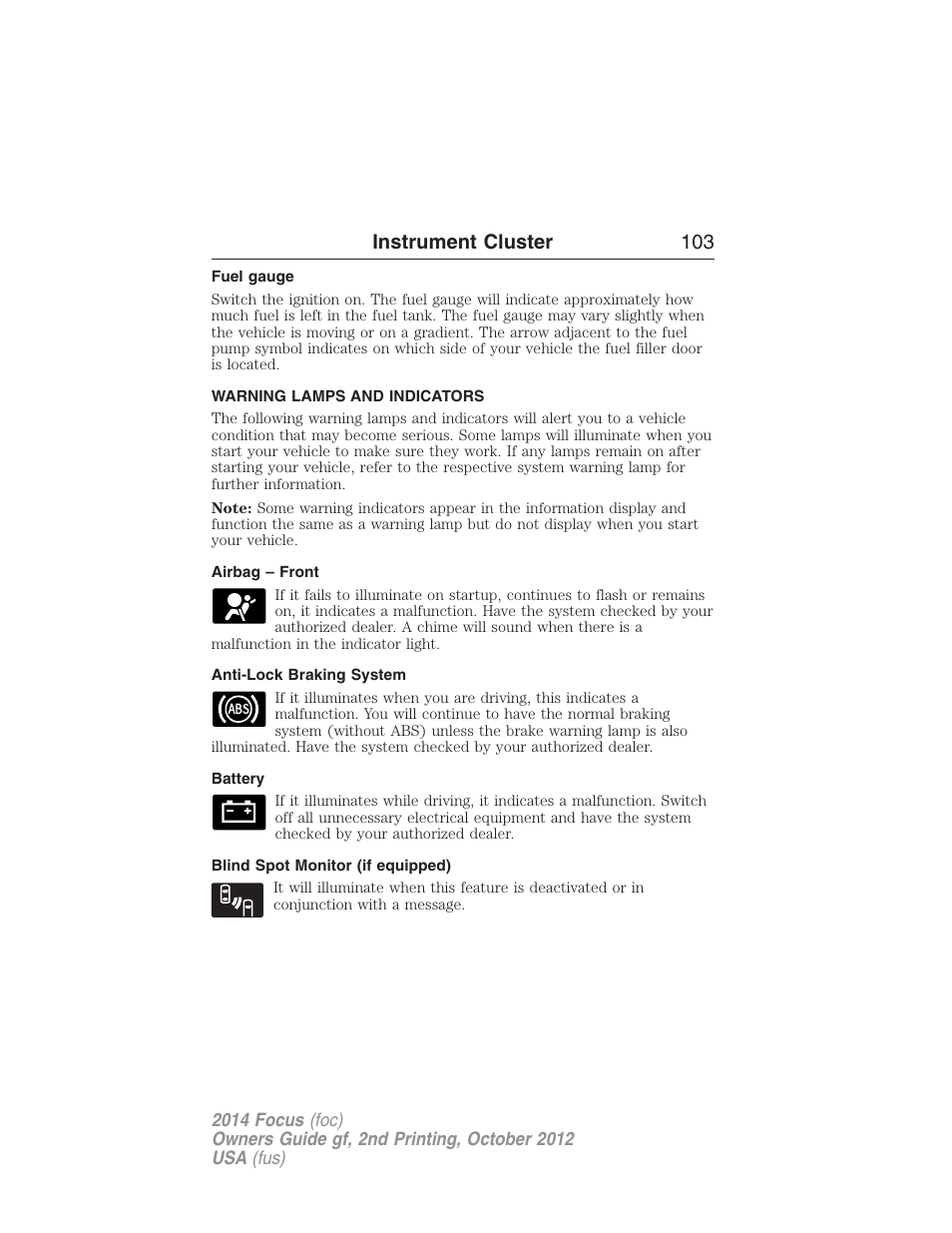 Fuel gauge, Warning lamps and indicators, Airbag – front | Anti-lock braking system, Battery, Blind spot monitor (if equipped), Instrument cluster 103 | FORD 2014 Focus v.2 User Manual | Page 104 / 488