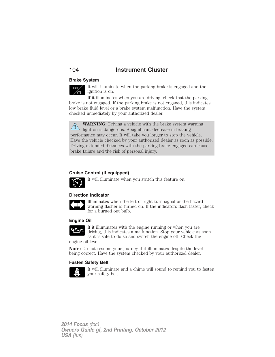 Brake system, Cruise control (if equipped), Direction indicator | Engine oil, Fasten safety belt, 104 instrument cluster | FORD 2014 Focus v.2 User Manual | Page 105 / 488