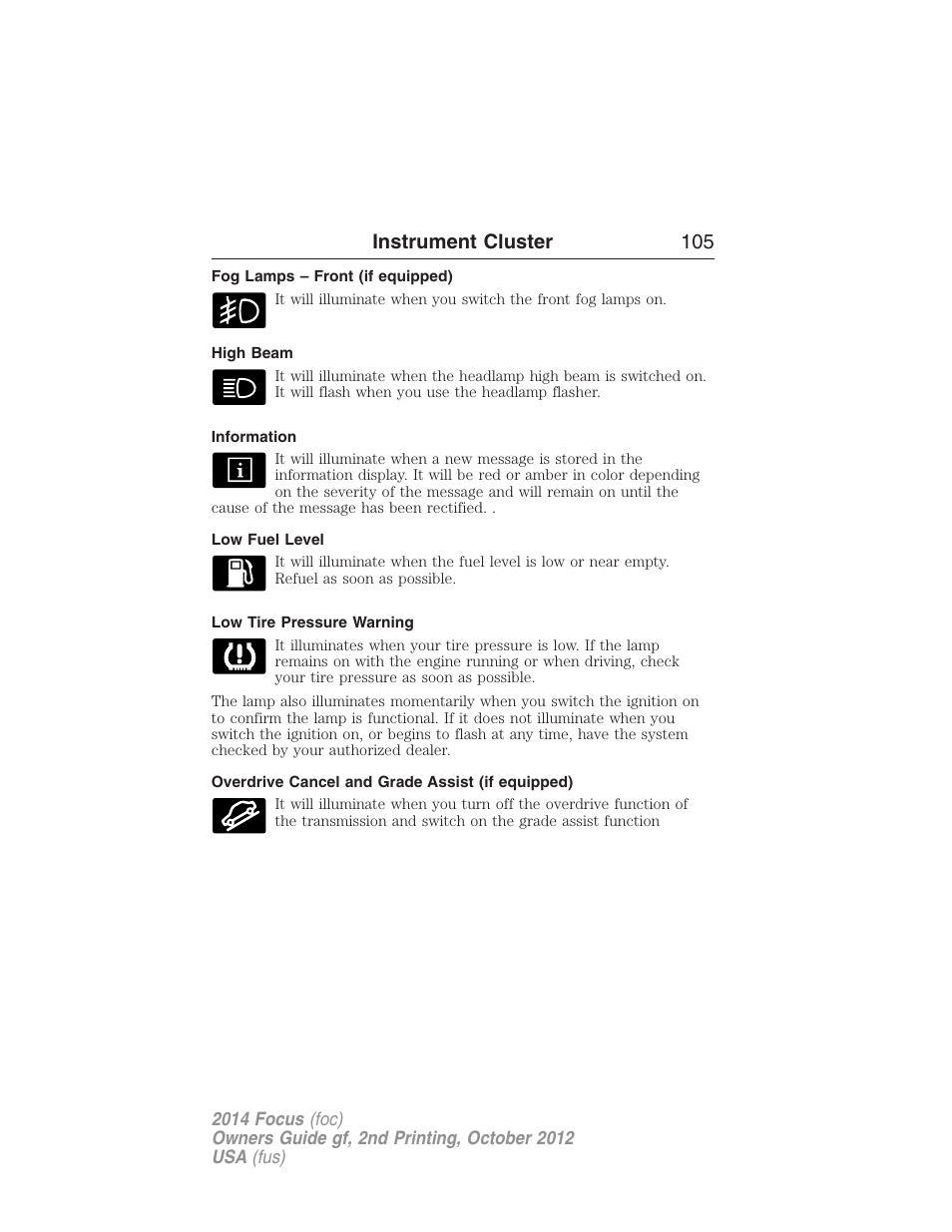 Fog lamps – front (if equipped), High beam, Information | Low fuel level, Low tire pressure warning, Overdrive cancel and grade assist (if equipped), Instrument cluster 105 | FORD 2014 Focus v.2 User Manual | Page 106 / 488