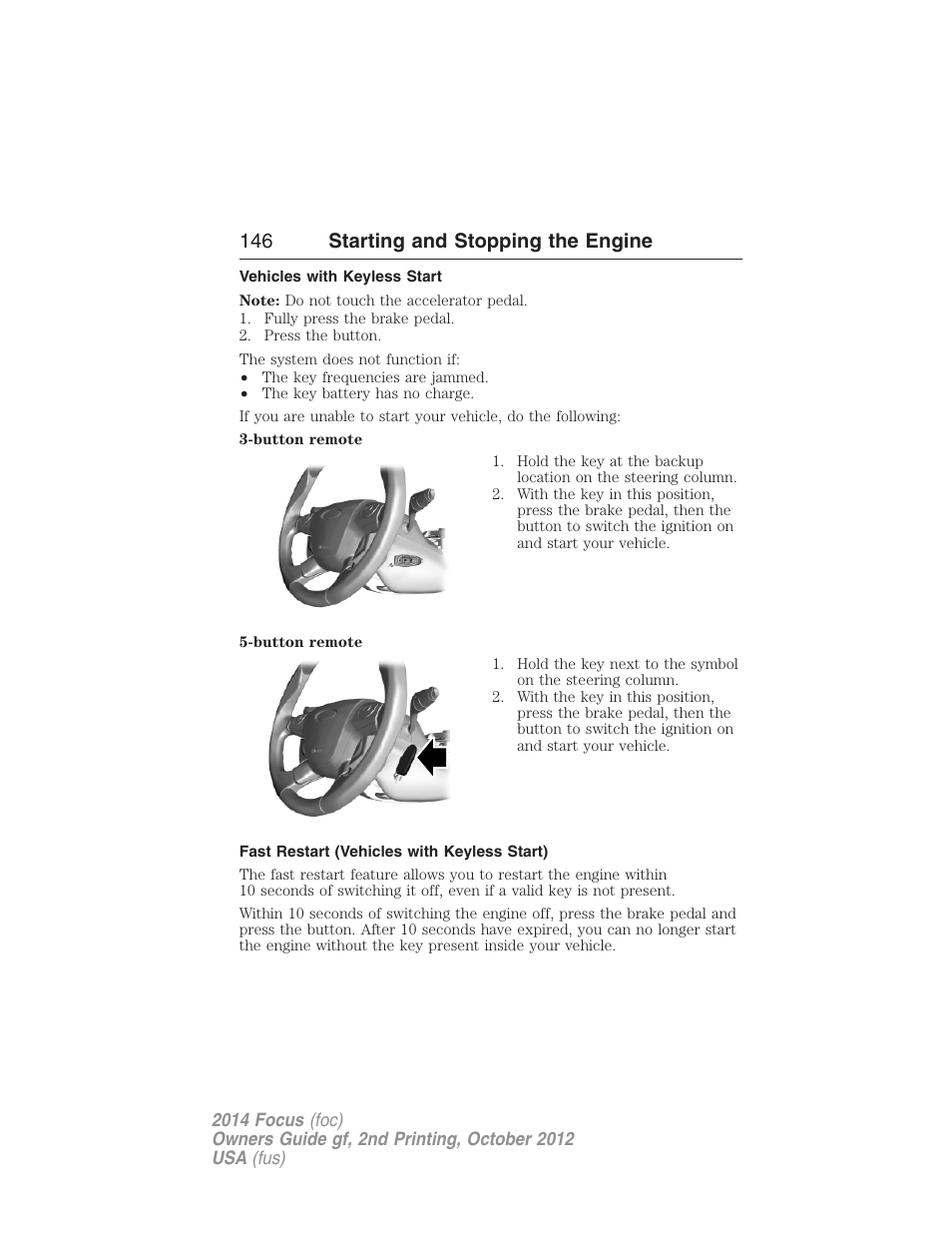 Vehicles with keyless start, Fast restart (vehicles with keyless start), 146 starting and stopping the engine | FORD 2014 Focus v.2 User Manual | Page 147 / 488
