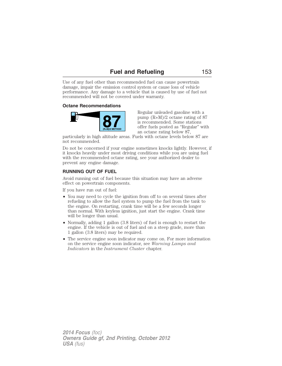 Octane recommendations, Running out of fuel | FORD 2014 Focus v.2 User Manual | Page 154 / 488