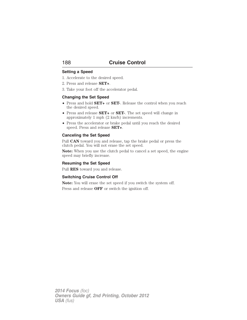 Setting a speed, Changing the set speed, Canceling the set speed | Resuming the set speed, Switching cruise control off, 188 cruise control | FORD 2014 Focus v.2 User Manual | Page 189 / 488