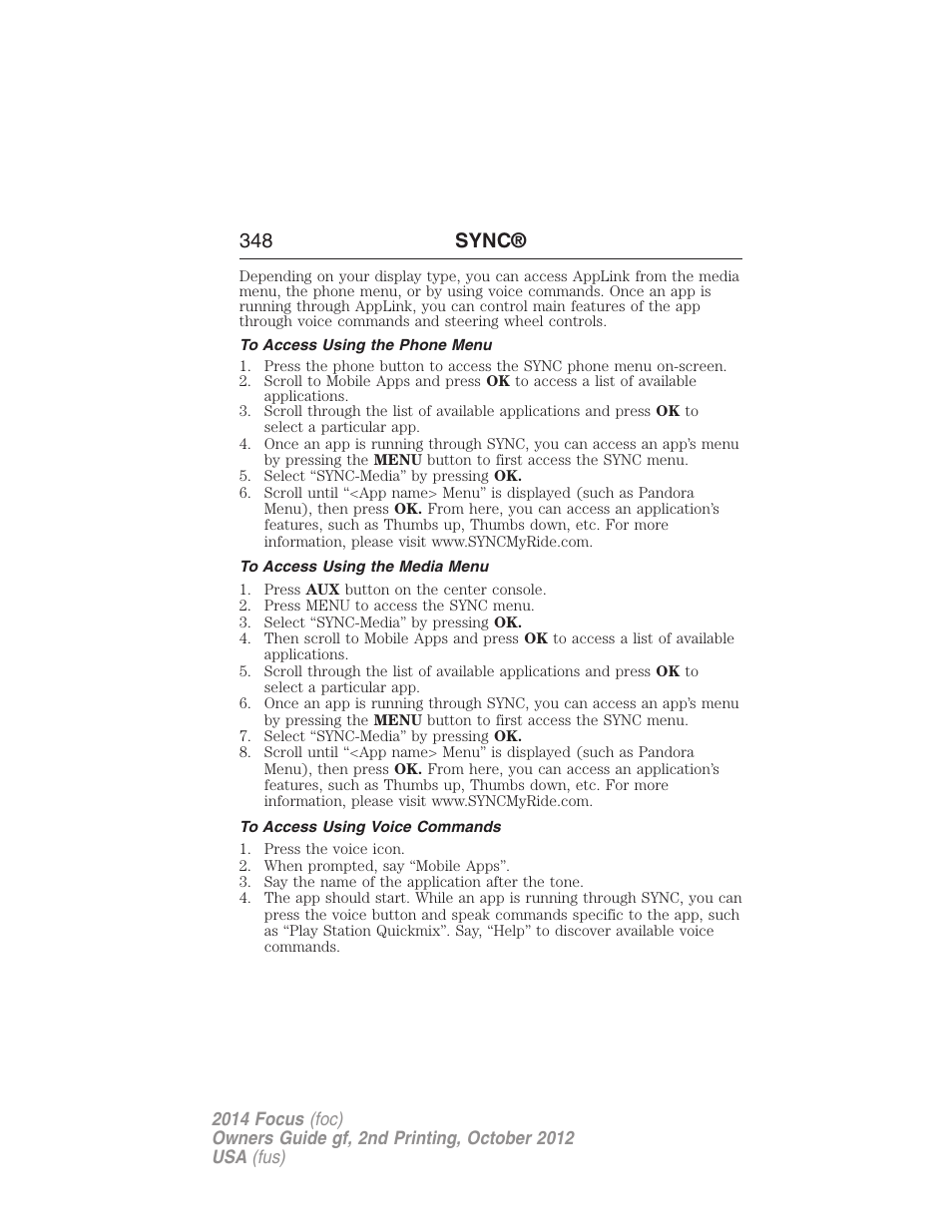 To access using the phone menu, To access using the media menu, To access using voice commands | 348 sync | FORD 2014 Focus v.2 User Manual | Page 349 / 488