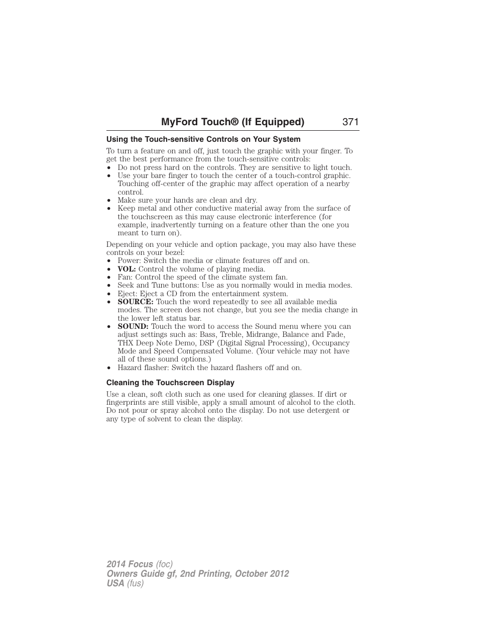 Using the touch-sensitive controls on your system, Cleaning the touchscreen display, Myford touch® (if equipped) 371 | FORD 2014 Focus v.2 User Manual | Page 372 / 488