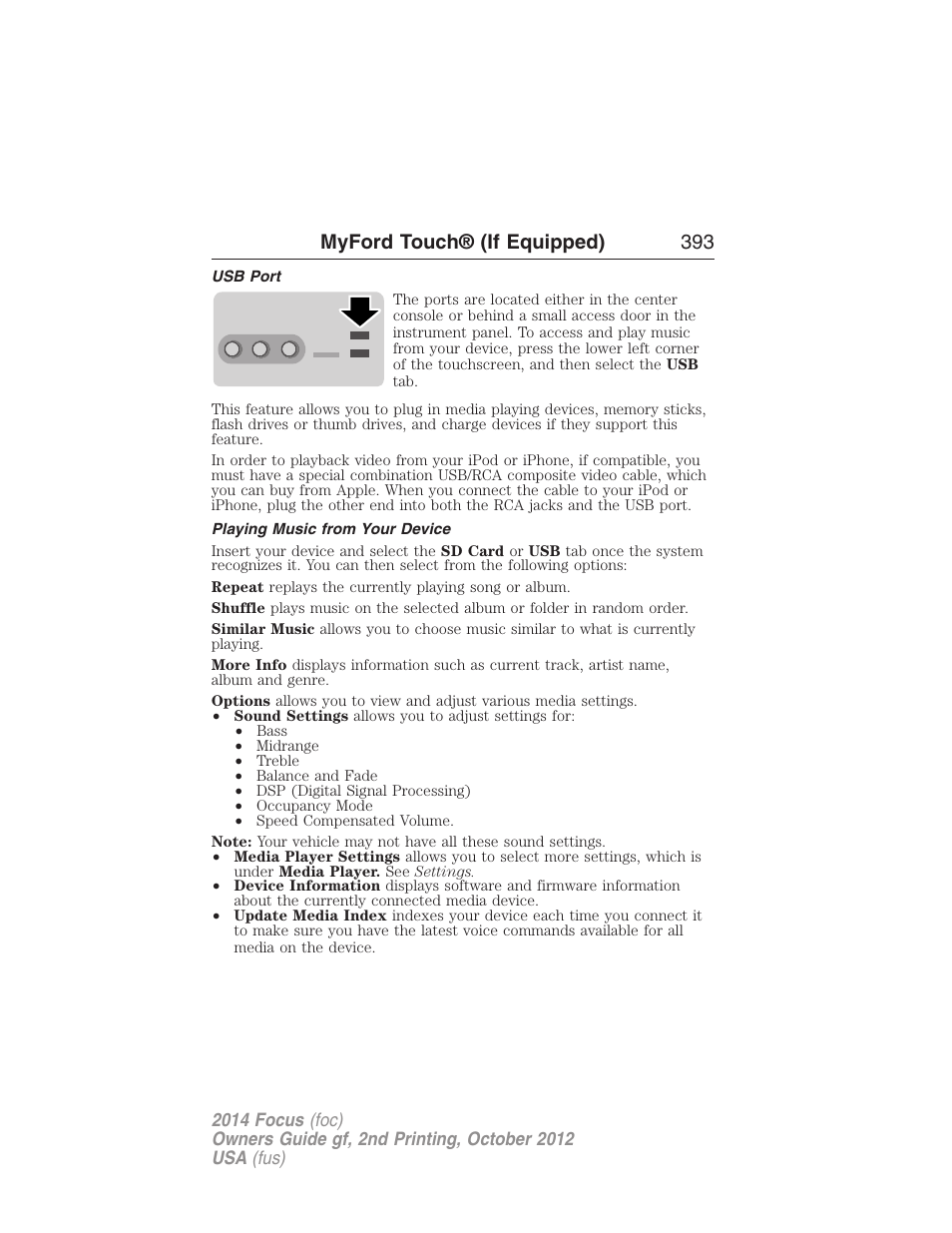 Usb port, Playing music from your device, Myford touch® (if equipped) 393 | FORD 2014 Focus v.2 User Manual | Page 394 / 488