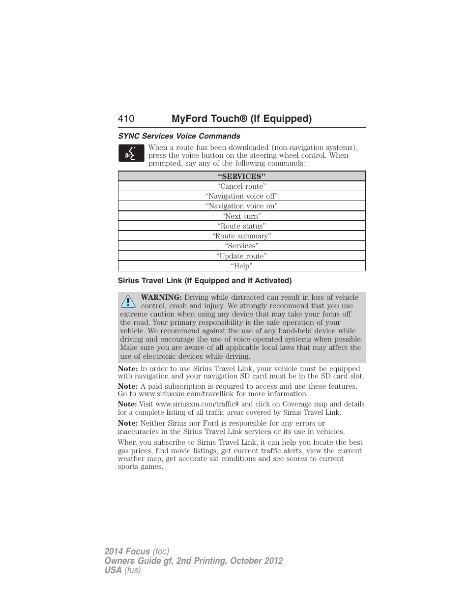 Sync services voice commands, Sirius travel link (if equipped and if activated), 410 myford touch® (if equipped) | FORD 2014 Focus v.2 User Manual | Page 411 / 488