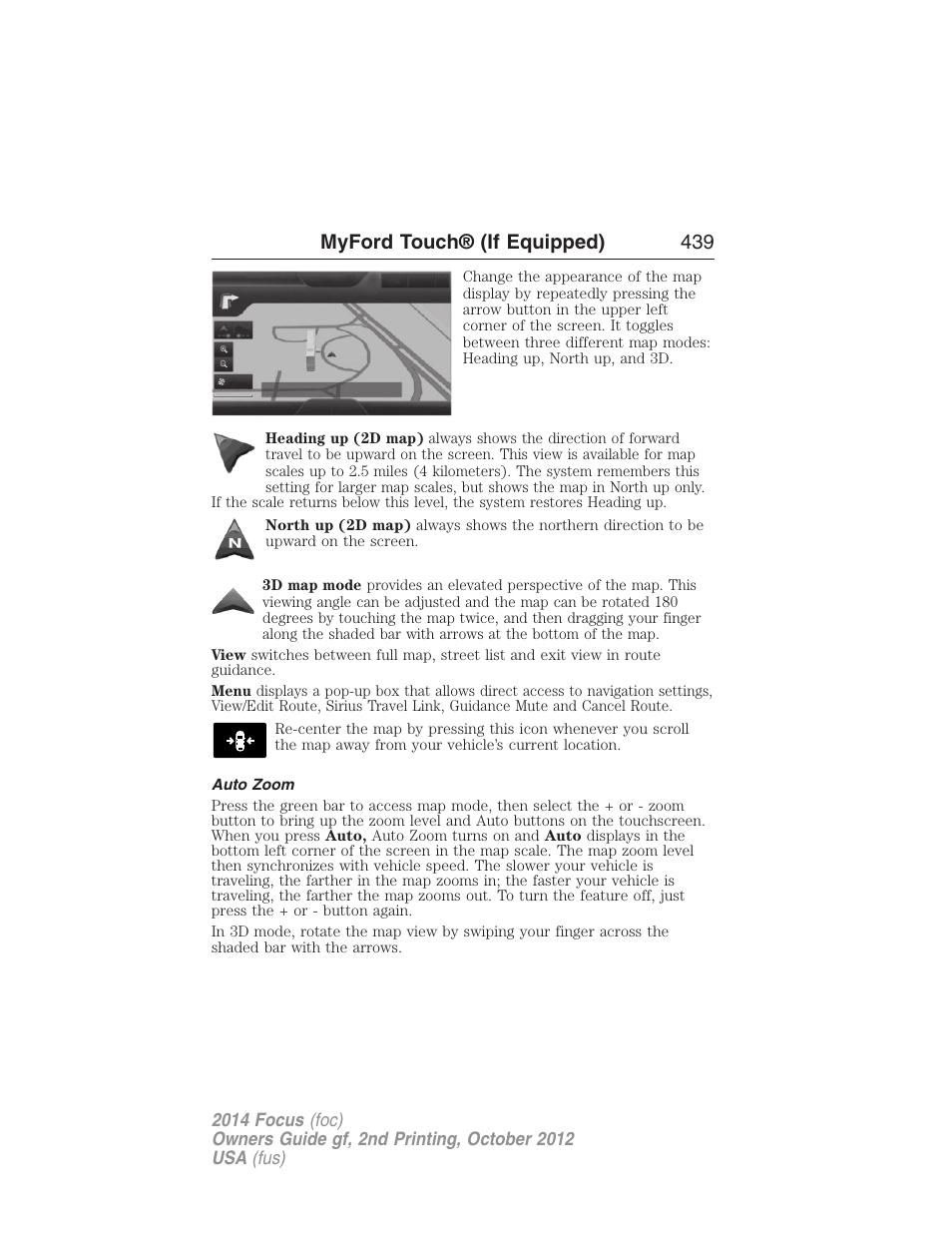 Auto zoom, Myford touch® (if equipped) 439 | FORD 2014 Focus v.2 User Manual | Page 440 / 488