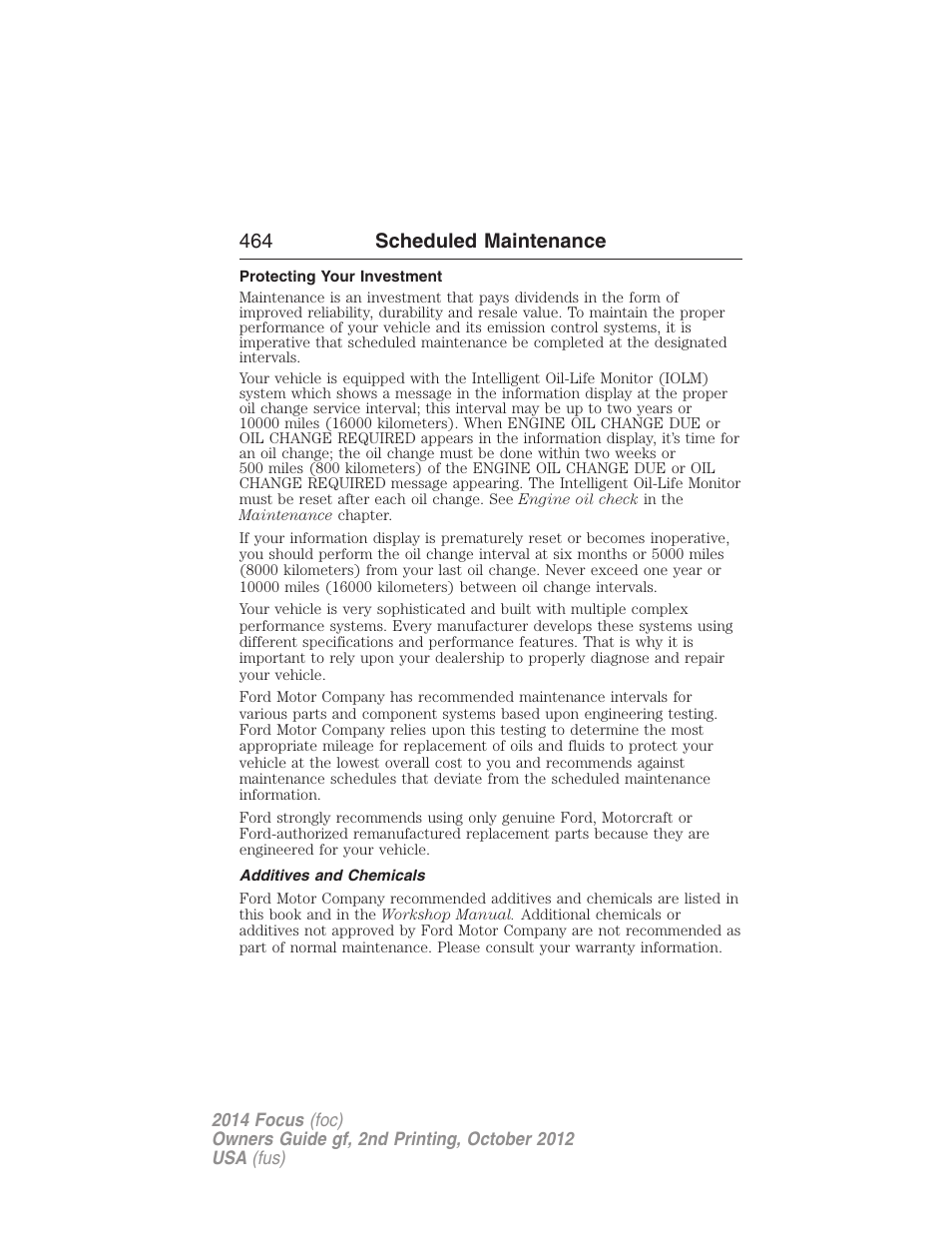 Protecting your investment, Additives and chemicals, 464 scheduled maintenance | FORD 2014 Focus v.2 User Manual | Page 465 / 488