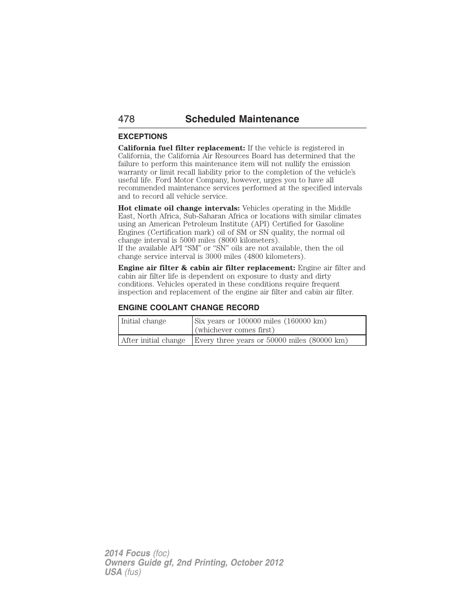 Exceptions, Engine coolant change record, 478 scheduled maintenance | FORD 2014 Focus v.2 User Manual | Page 479 / 488