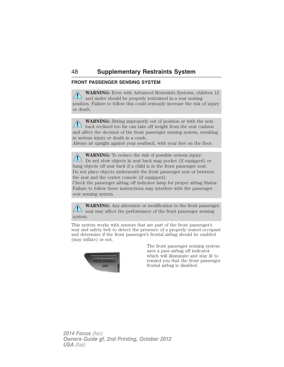 Front passenger sensing system, 48 supplementary restraints system | FORD 2014 Focus v.2 User Manual | Page 49 / 488