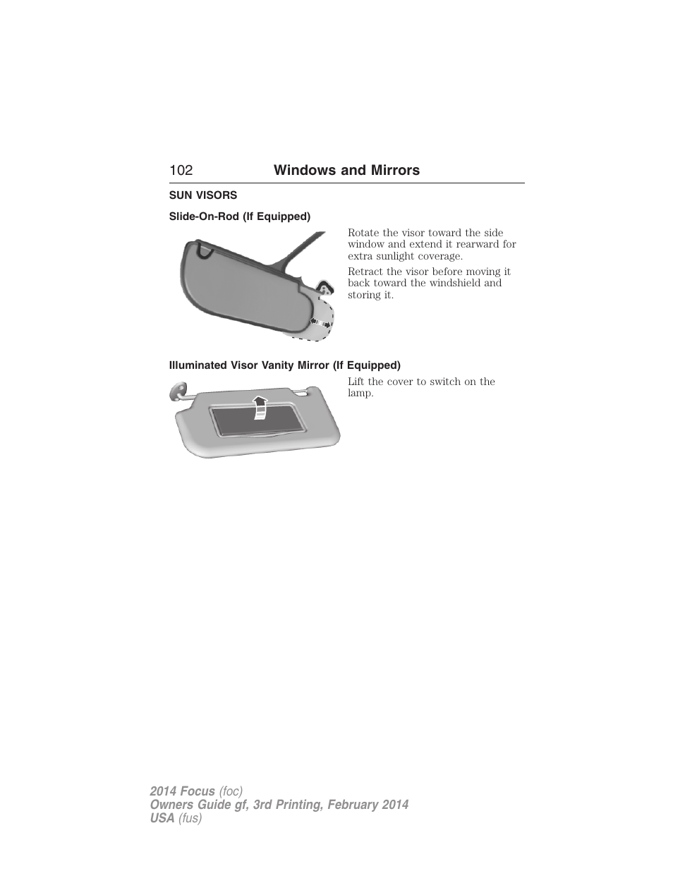 Sun visors, Slide-on-rod (if equipped), Illuminated visor vanity mirror (if equipped) | 102 windows and mirrors | FORD 2014 Focus v.3 User Manual | Page 103 / 494