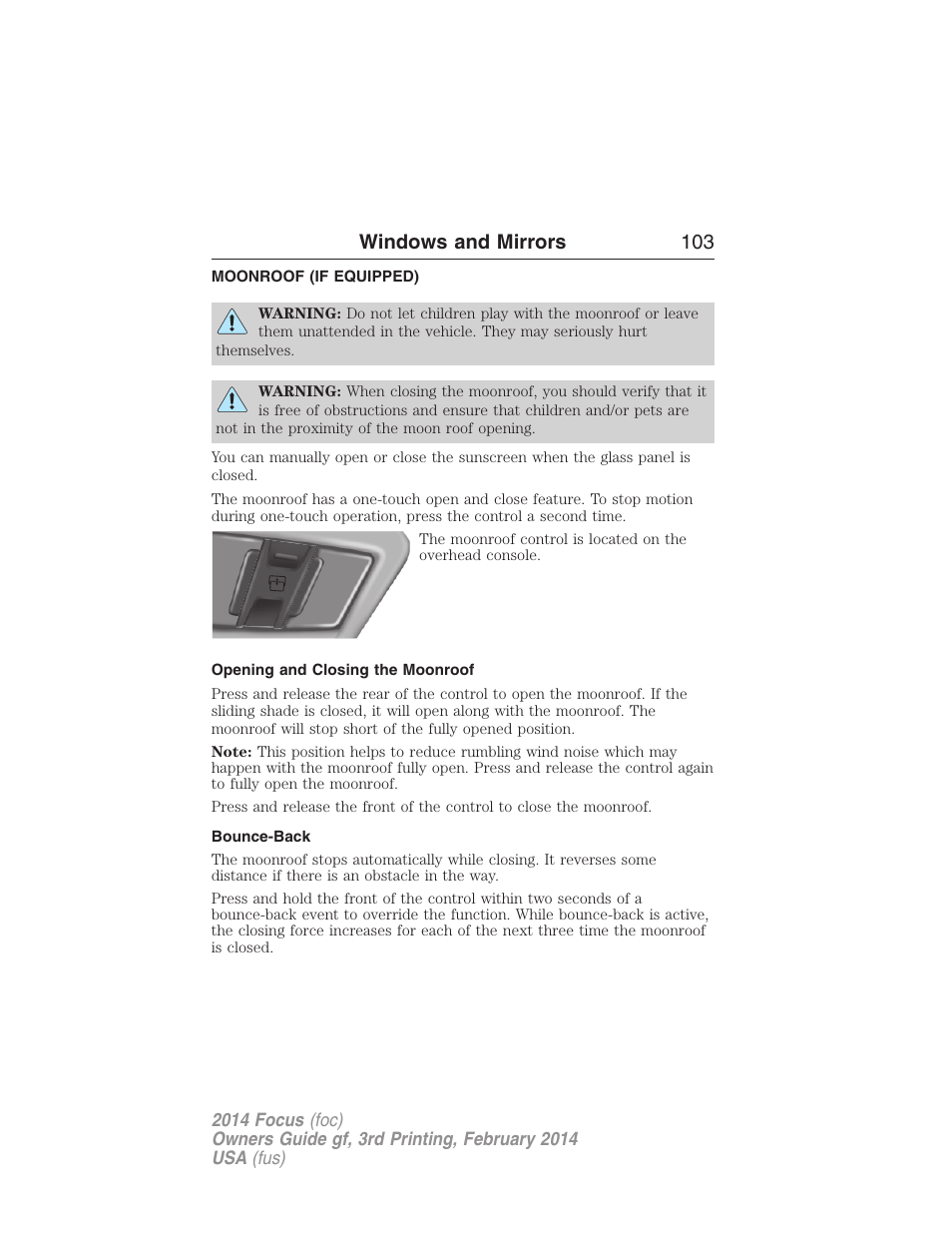 Moonroof (if equipped), Opening and closing the moonroof, Bounce-back | Moonroof, Windows and mirrors 103 | FORD 2014 Focus v.3 User Manual | Page 104 / 494