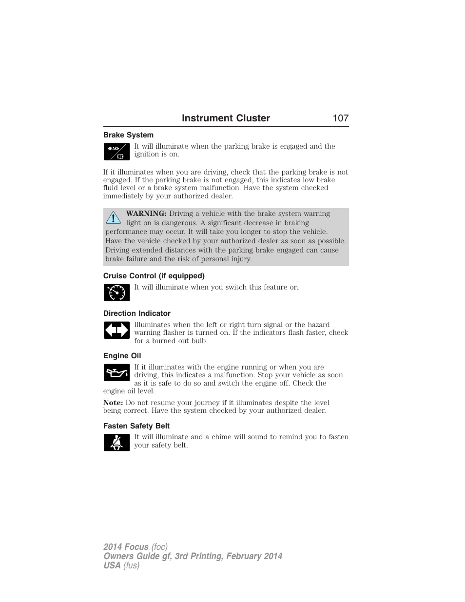 Brake system, Cruise control (if equipped), Direction indicator | Engine oil, Fasten safety belt, Instrument cluster 107 | FORD 2014 Focus v.3 User Manual | Page 108 / 494