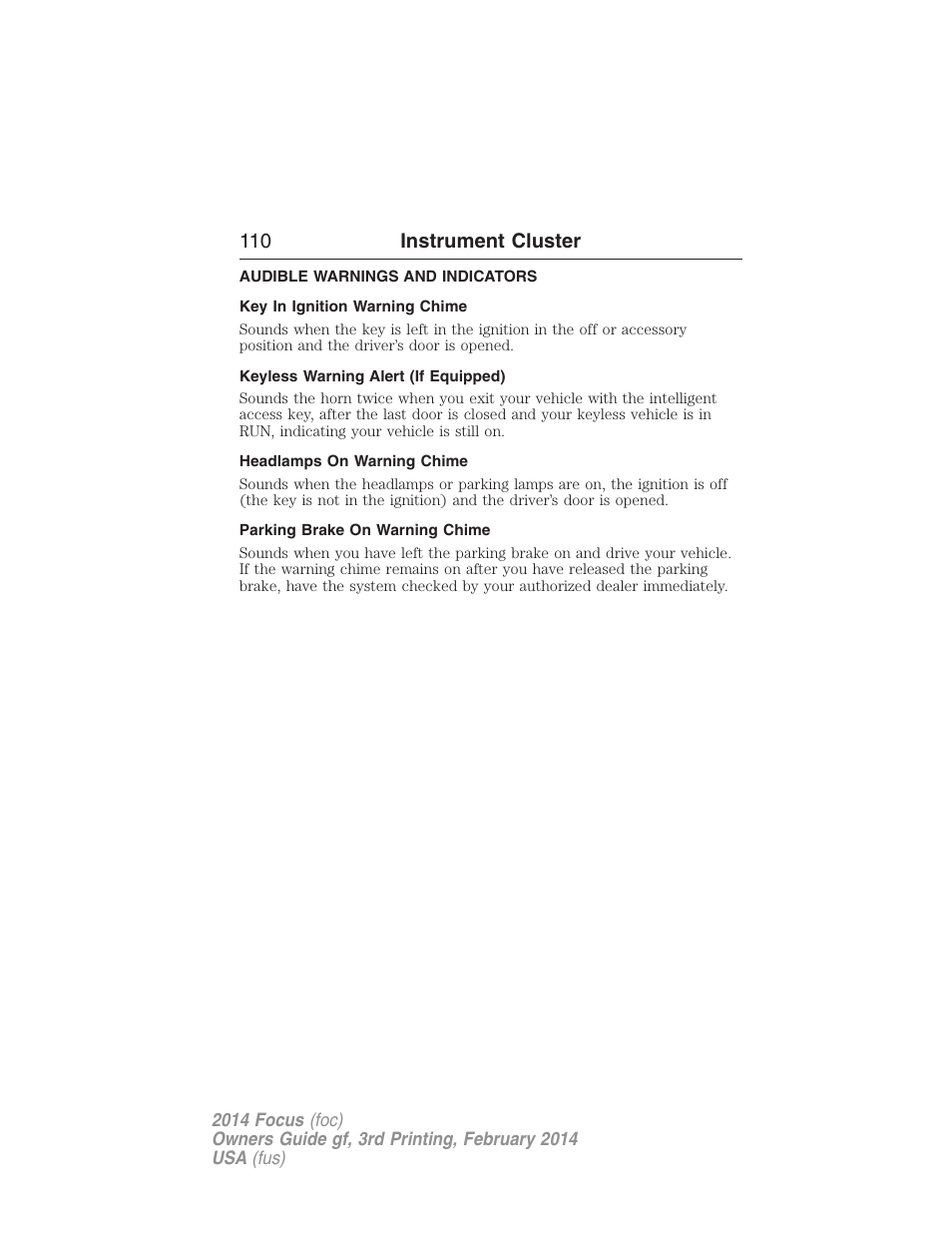 Audible warnings and indicators, Key in ignition warning chime, Keyless warning alert (if equipped) | Headlamps on warning chime, Parking brake on warning chime, 110 instrument cluster | FORD 2014 Focus v.3 User Manual | Page 111 / 494