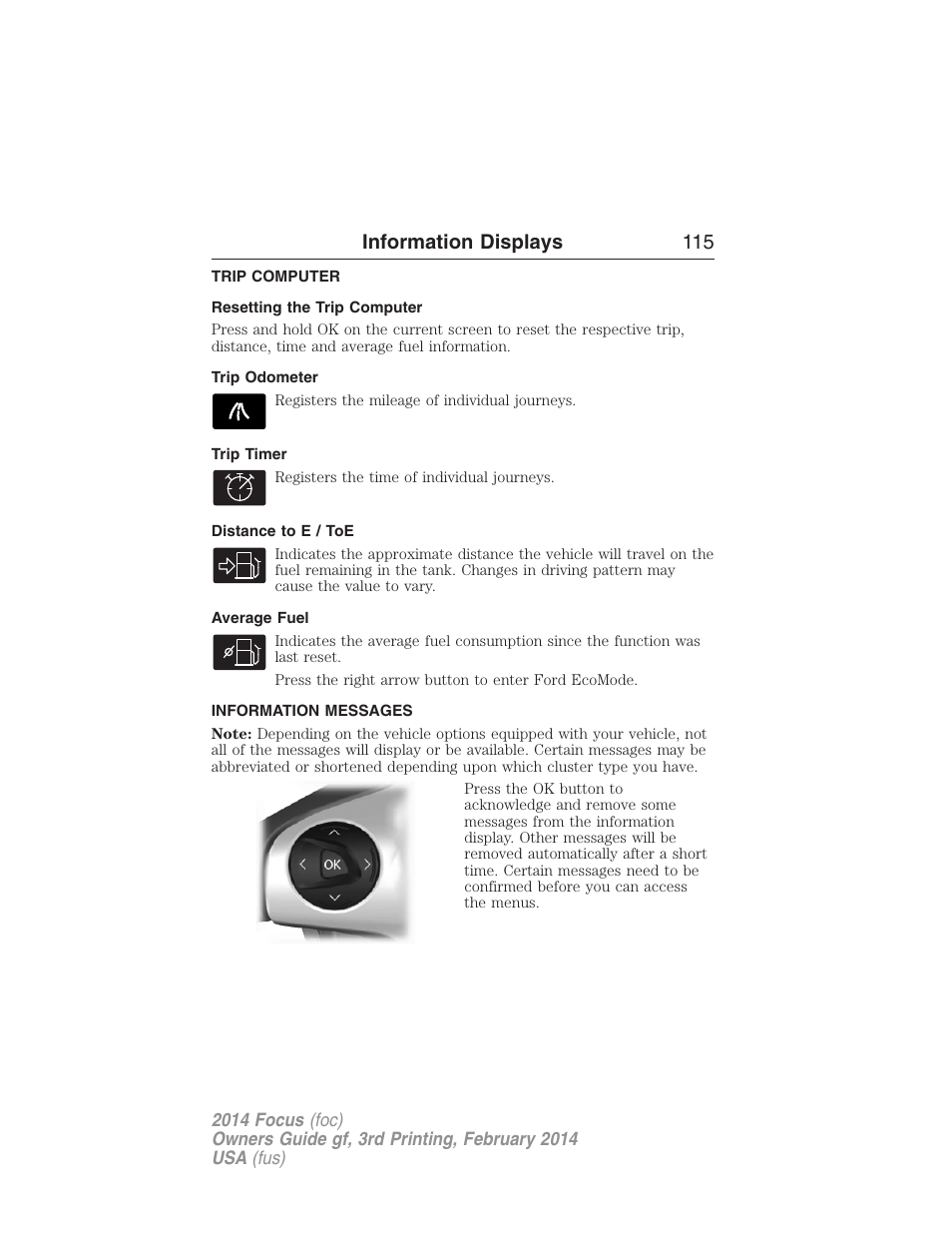 Trip computer, Resetting the trip computer, Trip odometer | Trip timer, Distance to e / toe, Average fuel, Information messages, Information displays 115 | FORD 2014 Focus v.3 User Manual | Page 116 / 494