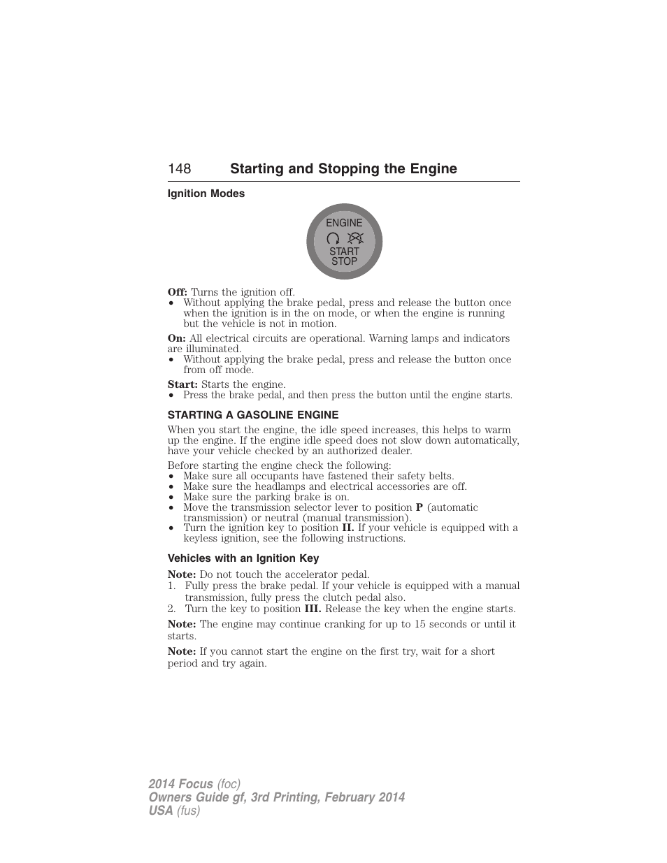 Ignition modes, Starting a gasoline engine, Vehicles with an ignition key | 148 starting and stopping the engine | FORD 2014 Focus v.3 User Manual | Page 149 / 494