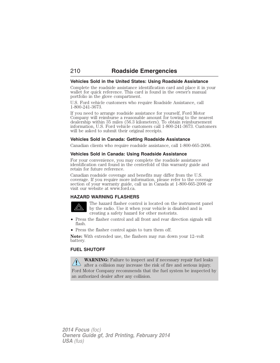 Vehicles sold in canada: using roadside assistance, Hazard warning flashers, Fuel shutoff | Fuel cut-off switch, 210 roadside emergencies | FORD 2014 Focus v.3 User Manual | Page 211 / 494