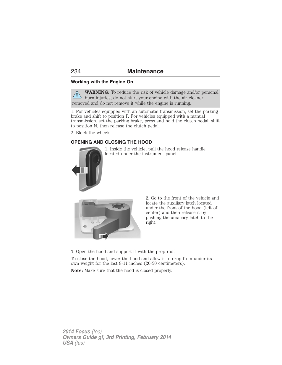 Working with the engine on, Opening and closing the hood, 234 maintenance | FORD 2014 Focus v.3 User Manual | Page 235 / 494