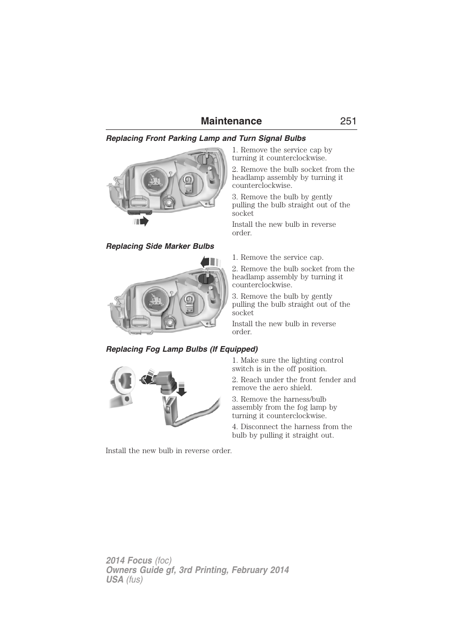 Replacing front parking lamp and turn signal bulbs, Replacing side marker bulbs, Replacing fog lamp bulbs (if equipped) | Maintenance 251 | FORD 2014 Focus v.3 User Manual | Page 252 / 494