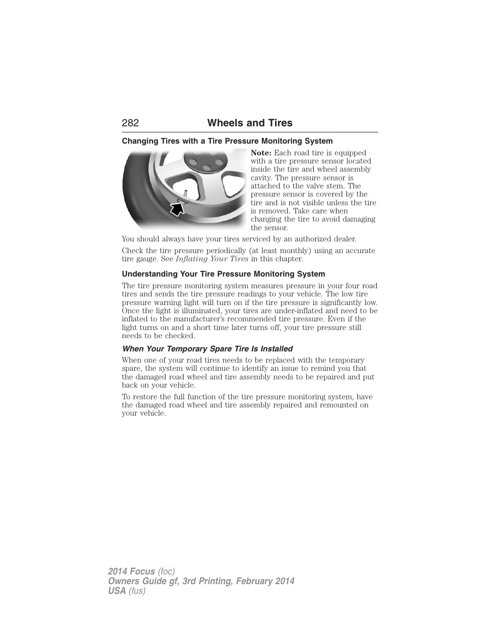 Understanding your tire pressure monitoring system, When your temporary spare tire is installed, 282 wheels and tires | FORD 2014 Focus v.3 User Manual | Page 283 / 494