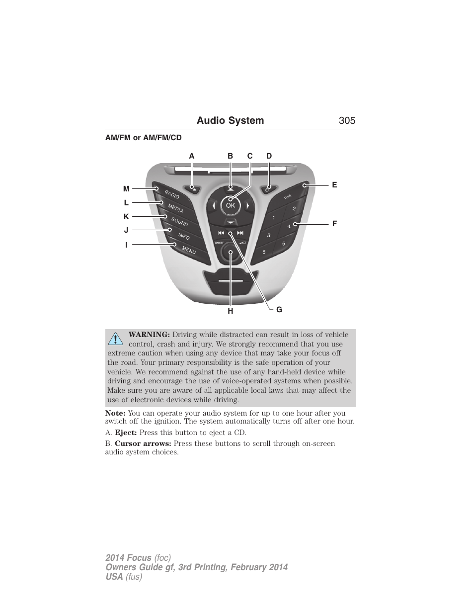 Am/fm or am/fm/cd, Am/fm stereo, Audio system 305 | FORD 2014 Focus v.3 User Manual | Page 306 / 494
