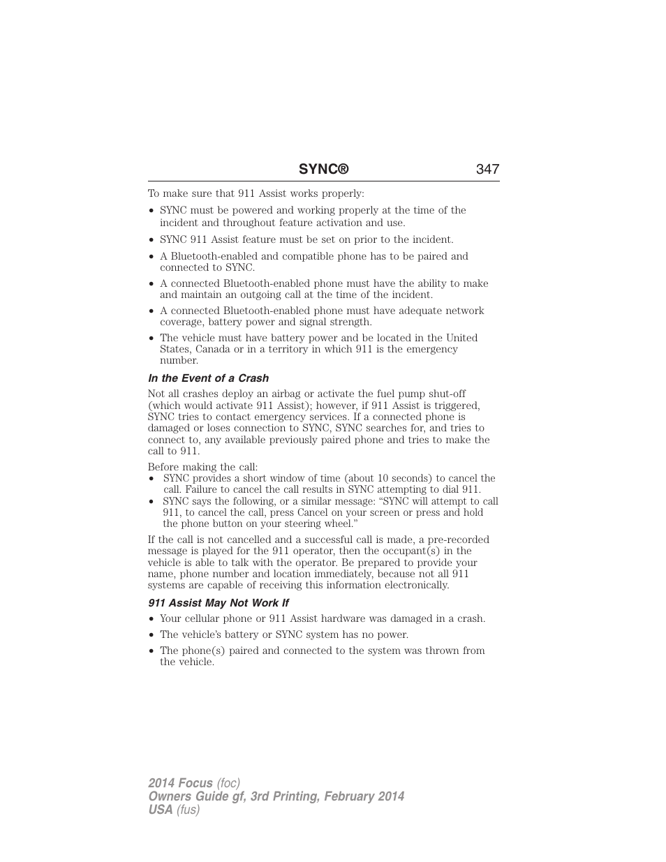 In the event of a crash, 911 assist may not work if, Sync® 347 | FORD 2014 Focus v.3 User Manual | Page 348 / 494
