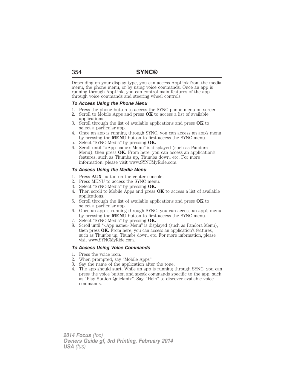 To access using the phone menu, To access using the media menu, To access using voice commands | 354 sync | FORD 2014 Focus v.3 User Manual | Page 355 / 494