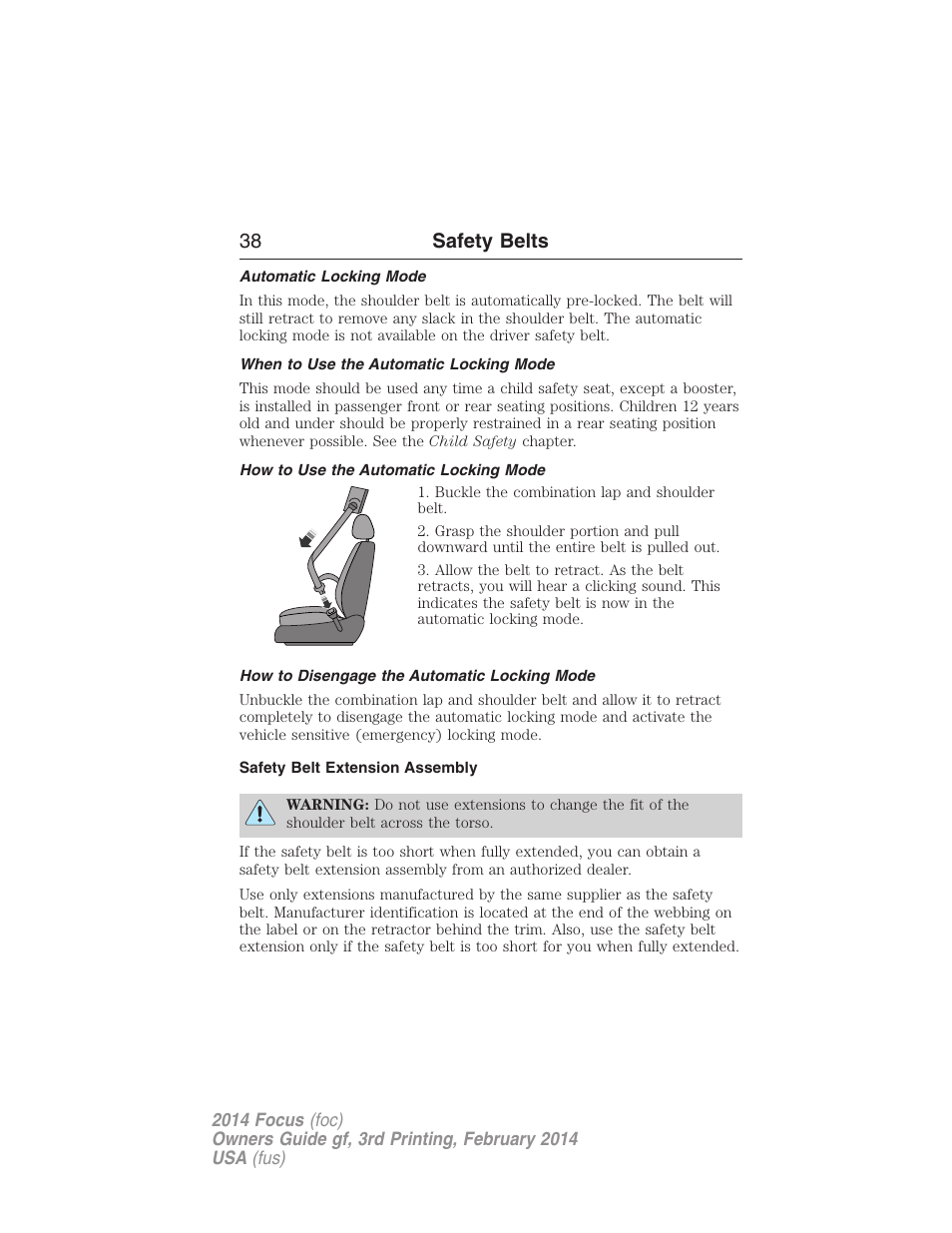 Automatic locking mode, When to use the automatic locking mode, How to use the automatic locking mode | How to disengage the automatic locking mode, Safety belt extension assembly, 38 safety belts | FORD 2014 Focus v.3 User Manual | Page 39 / 494
