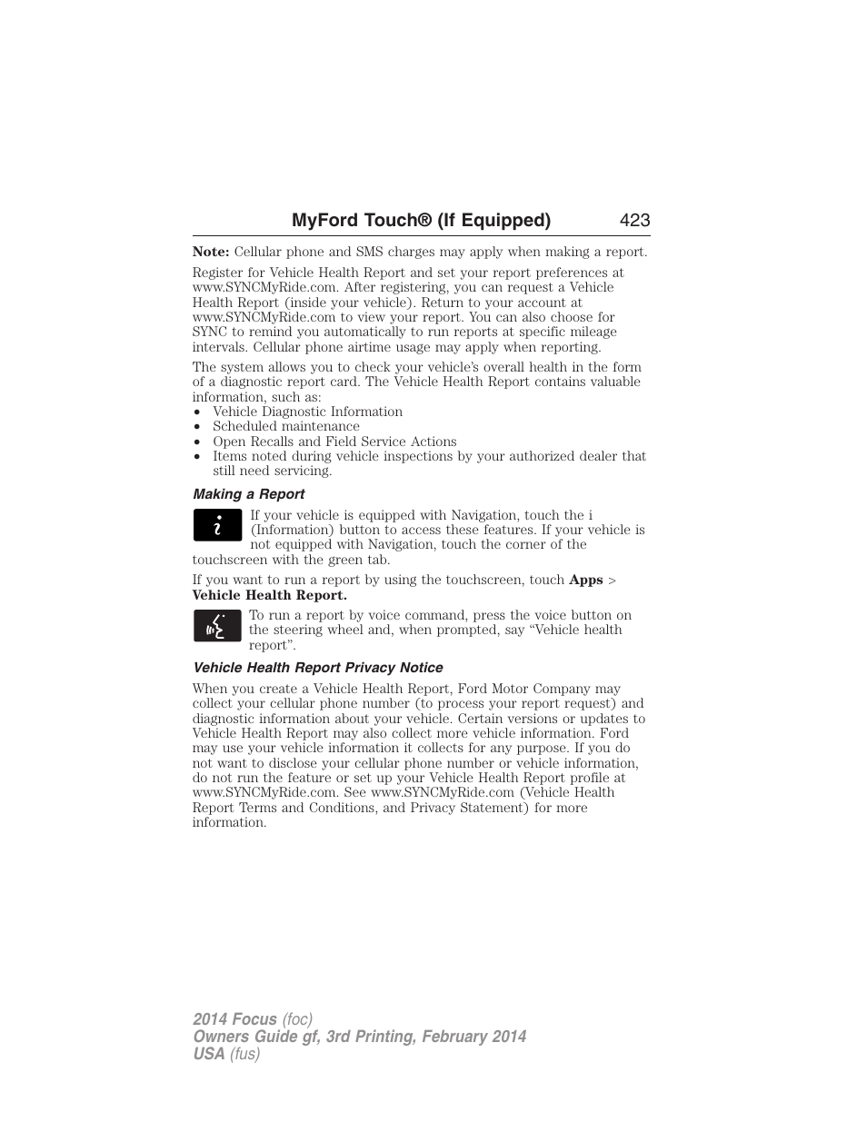 Making a report, Vehicle health report privacy notice, Myford touch® (if equipped) 423 | FORD 2014 Focus v.3 User Manual | Page 424 / 494