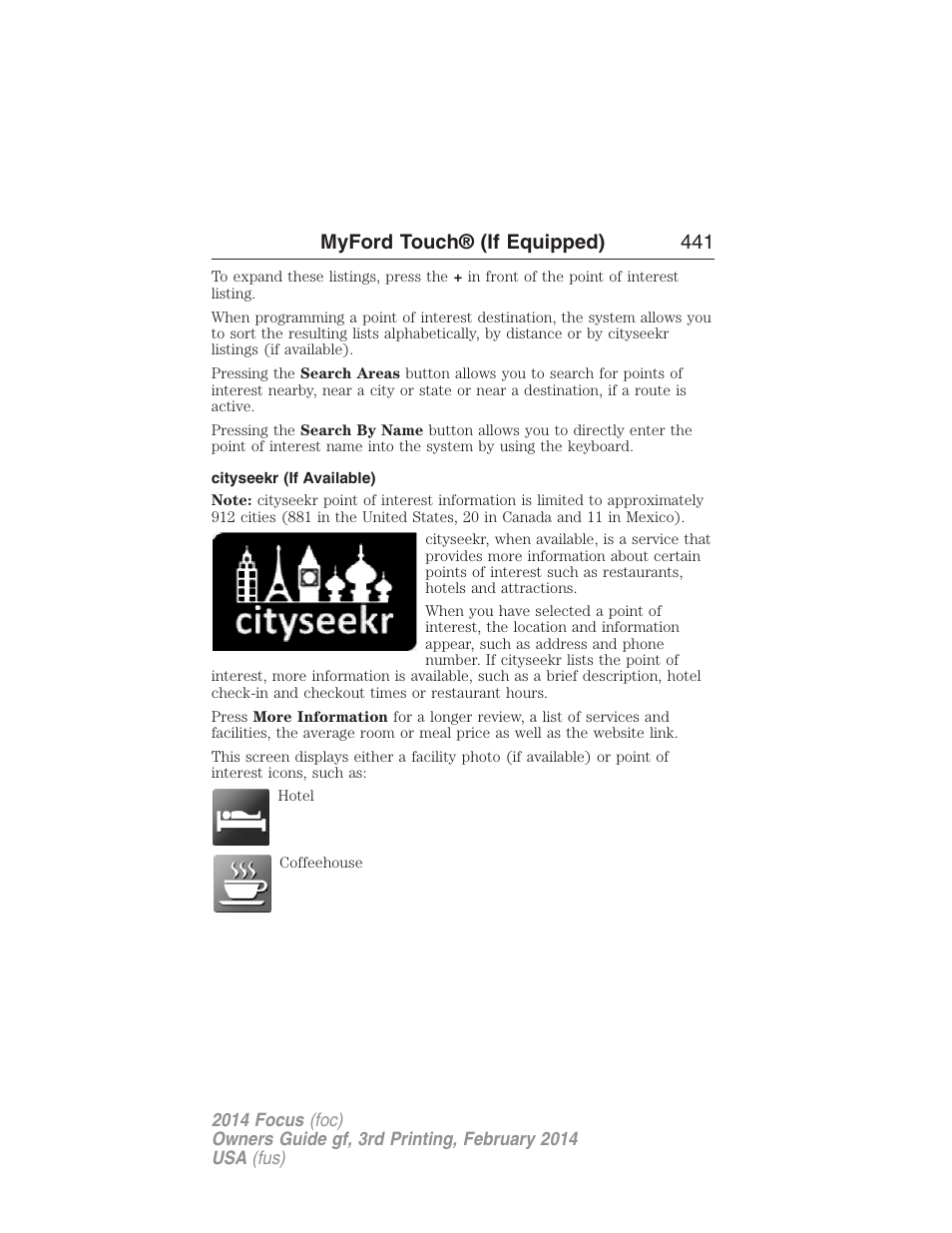 Cityseekr (if available), Myford touch® (if equipped) 441 | FORD 2014 Focus v.3 User Manual | Page 442 / 494