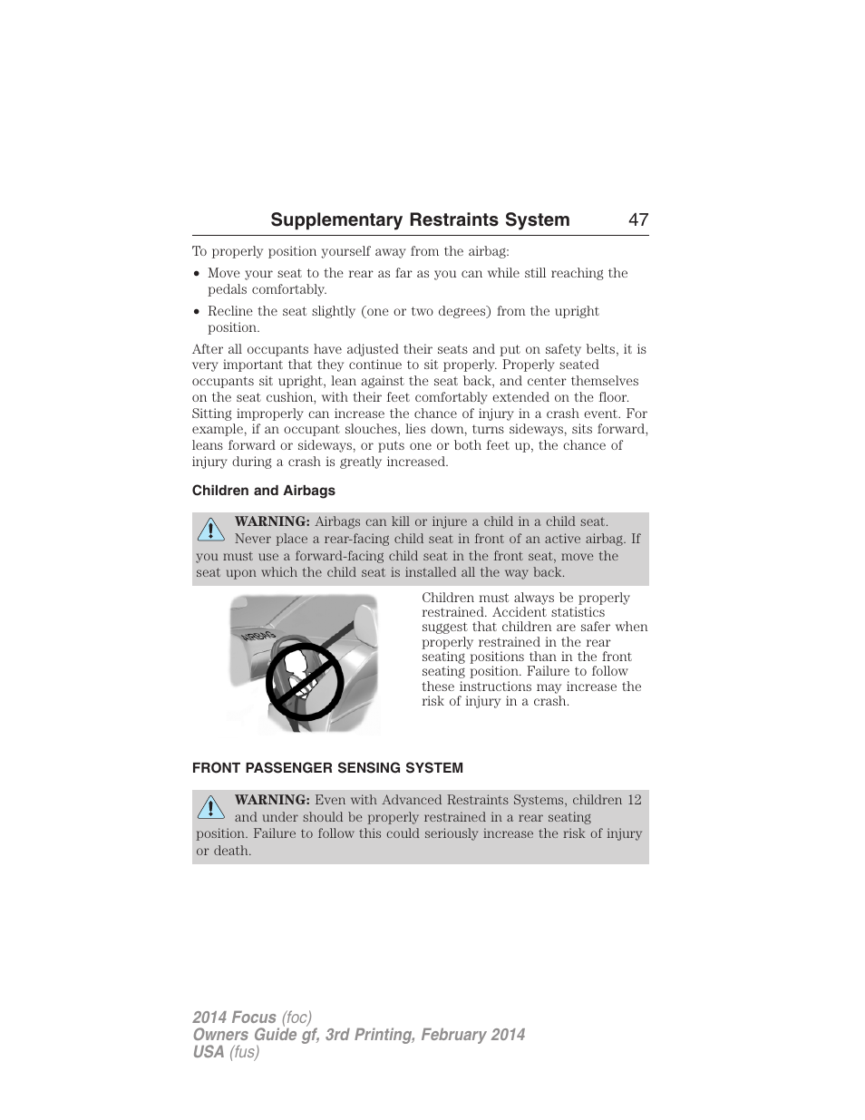 Children and airbags, Front passenger sensing system, Supplementary restraints system 47 | FORD 2014 Focus v.3 User Manual | Page 48 / 494