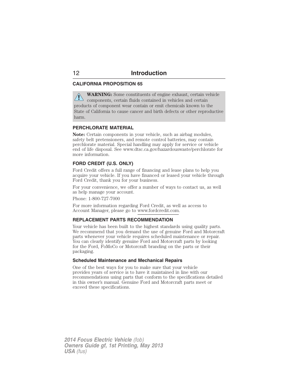 California proposition 65, Perchlorate material, Ford credit (u.s. only) | Replacement parts recommendation, Scheduled maintenance and mechanical repairs, 12 introduction | FORD 2014 Focus Electric User Manual | Page 13 / 403