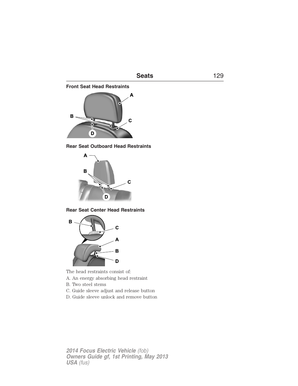 Front seat head restraints, Rear seat outboard head restraints, Rear seat center head restraints | FORD 2014 Focus Electric User Manual | Page 130 / 403