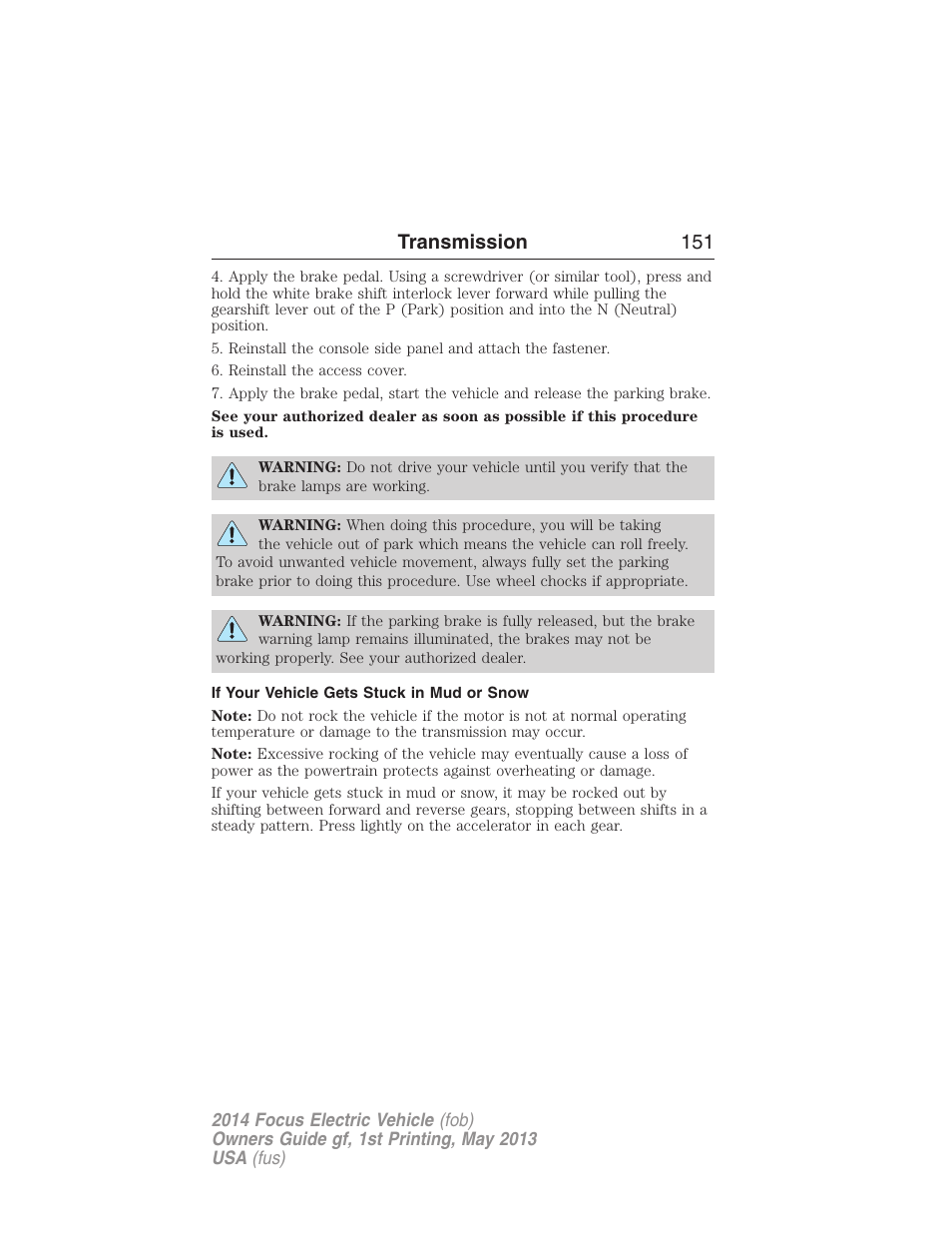 If your vehicle gets stuck in mud or snow, Transmission 151 | FORD 2014 Focus Electric User Manual | Page 152 / 403